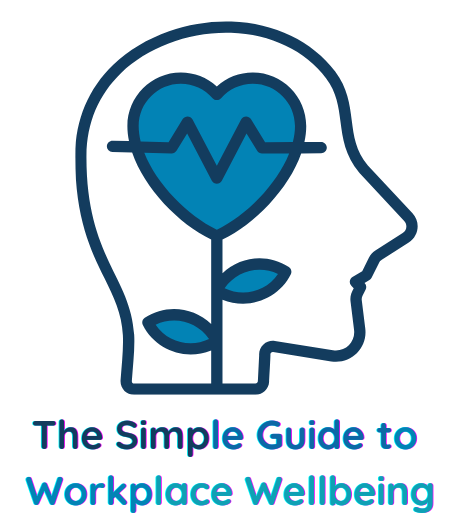 The Simple Guide to Workplace Wellbeing: What school leaders need to know